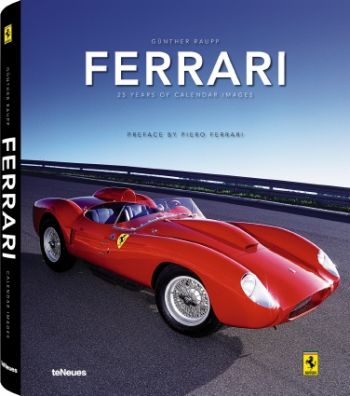 книга Ferrari 25 Years of Calendar Images, автор: Edited by Gunther Raupp